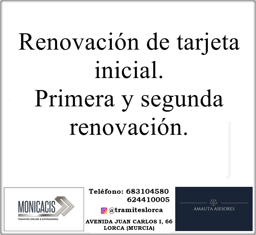 Renovacion nie inicial, primera y segunda renovacion-Monicacis-TramitesExtranjeriaNacionalidad-Lorca-LaHoya-Murcia