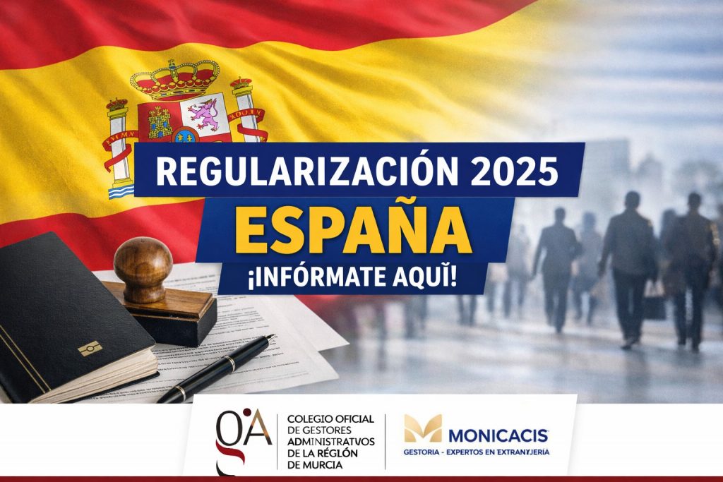 Regularización de extranjeros en España 2025 con bandera española, documentos y logos de Gestoría Monicacis SL y Colegio de Gestores Administrativos